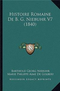 Histoire Romaine De B. G. Niebuhr V7 (1840)