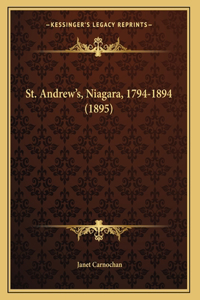 St. Andrew's, Niagara, 1794-1894 (1895)
