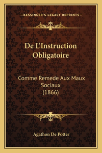 De L'Instruction Obligatoire