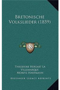 Bretonische Volkslieder (1859)