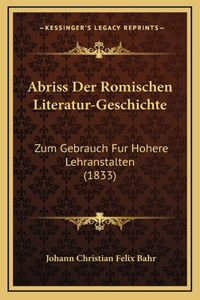 Abriss Der Romischen Literatur-Geschichte