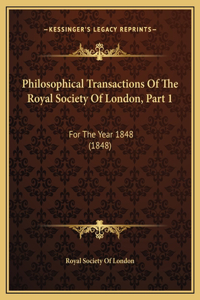 Philosophical Transactions Of The Royal Society Of London, Part 1