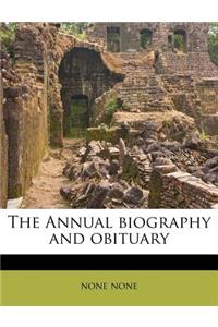 The Annual Biography and Obituary
