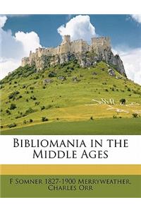 Bibliomania in the Middle Ages