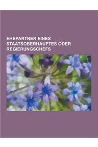 Ehepartner Eines Staatsoberhauptes Oder Regierungschefs