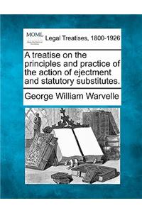 A treatise on the principles and practice of the action of ejectment and statutory substitutes.