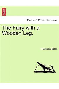 Fairy with a Wooden Leg.