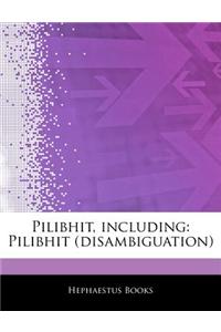 Articles on Pilibhit, Including: Pilibhit (Disambiguation)