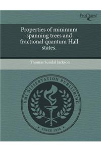 Properties of Minimum Spanning Trees and Fractional Quantum Hall States