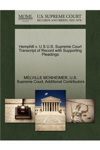 Hemphill V. U S U.S. Supreme Court Transcript of Record with Supporting Pleadings