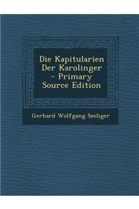 Die Kapitularien Der Karolinger