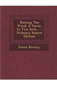 Raising the Wind