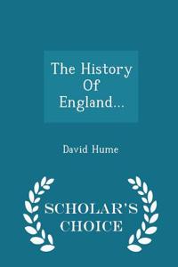 The History of England... - Scholar's Choice Edition