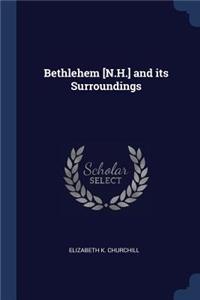 Bethlehem [N.H.] and its Surroundings