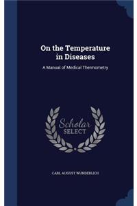 On the Temperature in Diseases