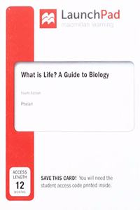 Launchpad for What Is Life? a Guide to Biology (2-Term Access)