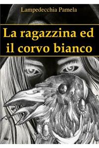 ragazzina ed il corvo bianco