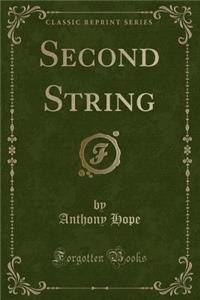 Second String (Classic Reprint)