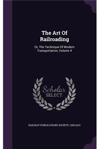Art Of Railroading
