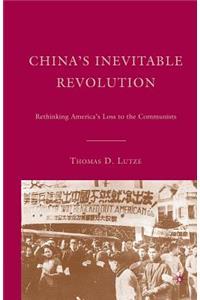 China's Inevitable Revolution