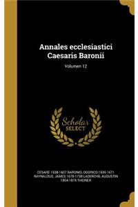 Annales Ecclesiastici Caesaris Baronii; Volumen 12