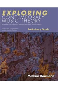 Exploring Contemporary Music Theory - Preliminary Grade
