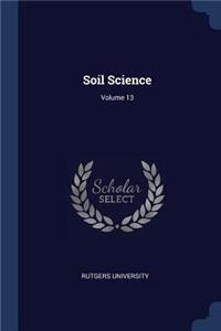 Soil Science; Volume 13