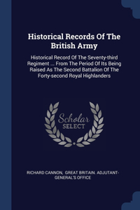 Historical Records Of The British Army