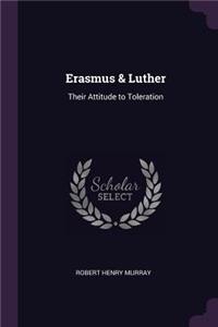Erasmus & Luther