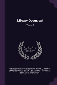 Library Occurrent; Volume 5