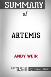 Summary of Artemis by Andy Weir