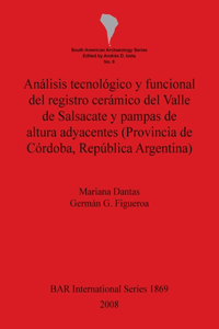 Análisis tecnológico y funcional del registro cerámico del Valle de Salsacate y pampas de altura adyacentes (Provincia de Córdoba República Argentina)