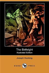 The Birthright (Illustrated Edition) (Dodo Press)