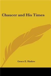 Chaucer and His Times