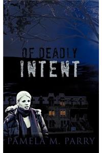 Of Deadly Intent