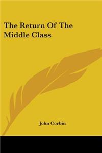 The Return Of The Middle Class