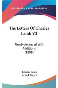 The Letters Of Charles Lamb V2: Newly Arranged With Additions (1888)