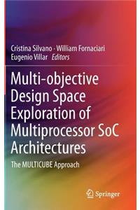 Multi-Objective Design Space Exploration of Multiprocessor Soc Architectures