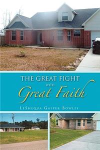 The Great Fight with Great Faith