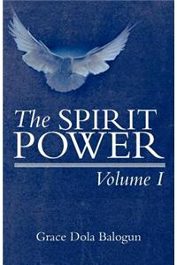 The Spirit Power Volume I