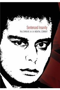 Sentenced Insanity