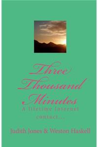 Three Thousand Minutes