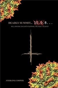 Deadly Summit..10.9.8