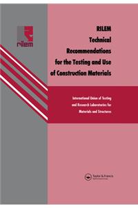 RILEM Technical Recommendations for the testing and use of construction materials