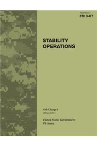 Field Manual FM 3-07 Stability Operations with Change 1 18March2013