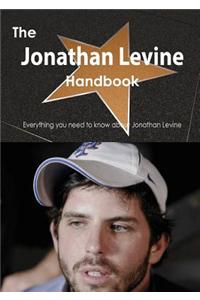 Jonathan Levine Handbook - Everything You Need to Know about Jonathan Levine