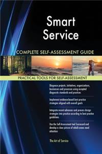 Smart Service Complete Self-Assessment Guide