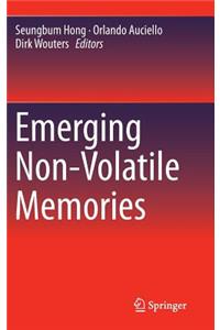 Emerging Non-Volatile Memories