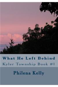 What He Left Behind