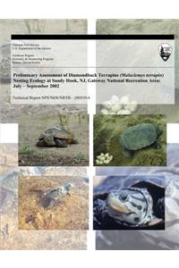 Preliminary Assessment of Diamondback Terrapins (Malaclemys terrapin) Nesting Ecology at Sandy Hook, NJ, Gateway National Recreation Area